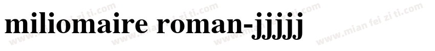 miliomaire roman字体转换